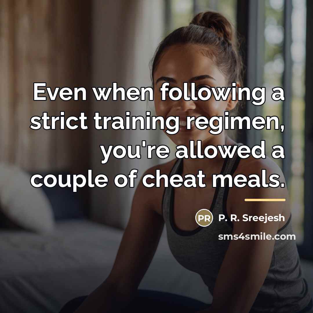 “Even when following a strict training regimen, you're allowed a…” quote by P. R. Sreejesh