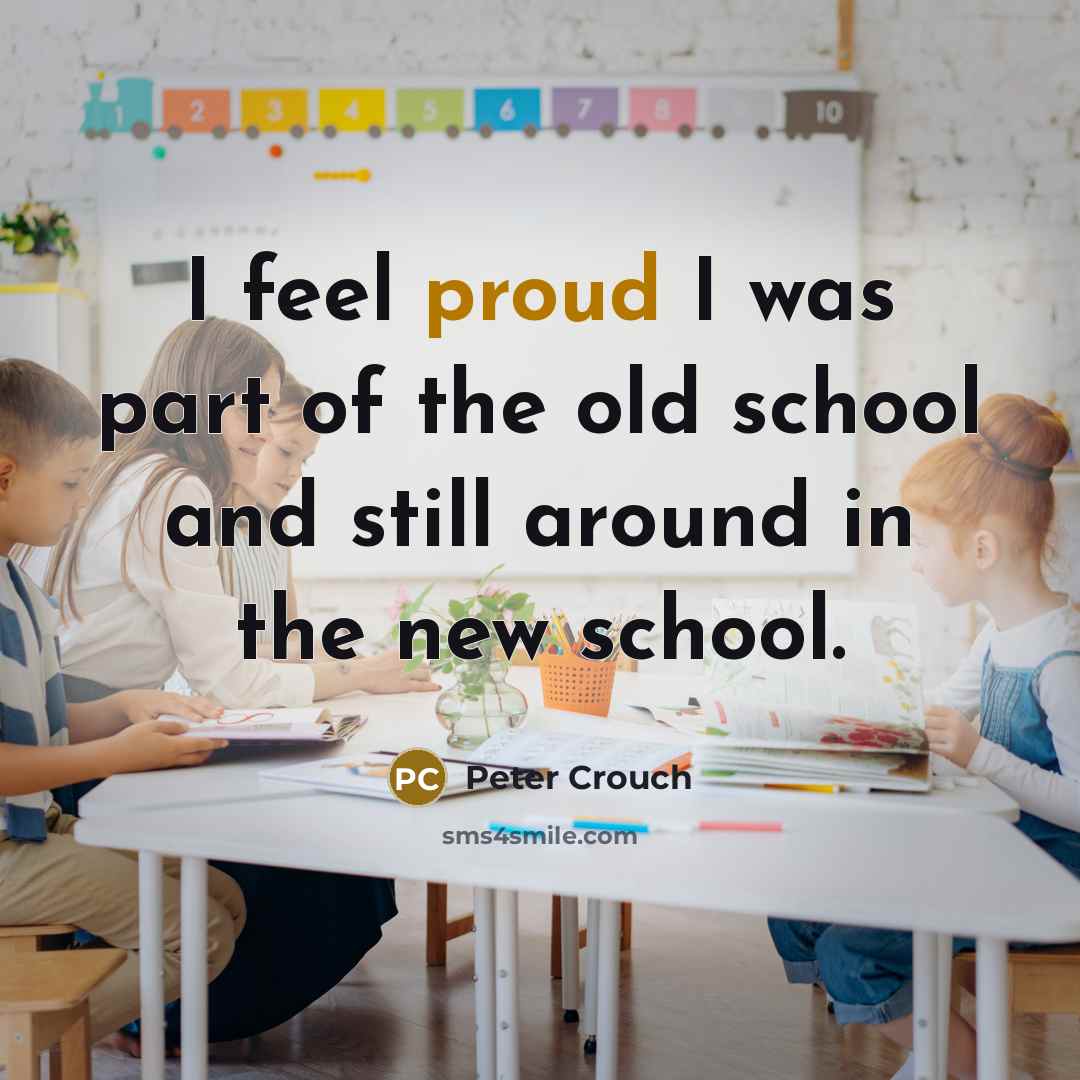 “I feel proud I was part of the old school…” quote by Peter Crouch