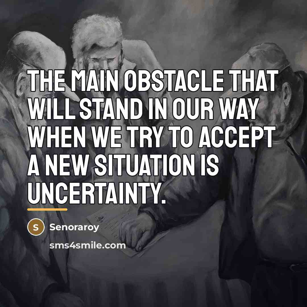 “The main obstacle that will stand in our way when…” quote by Senoraroy