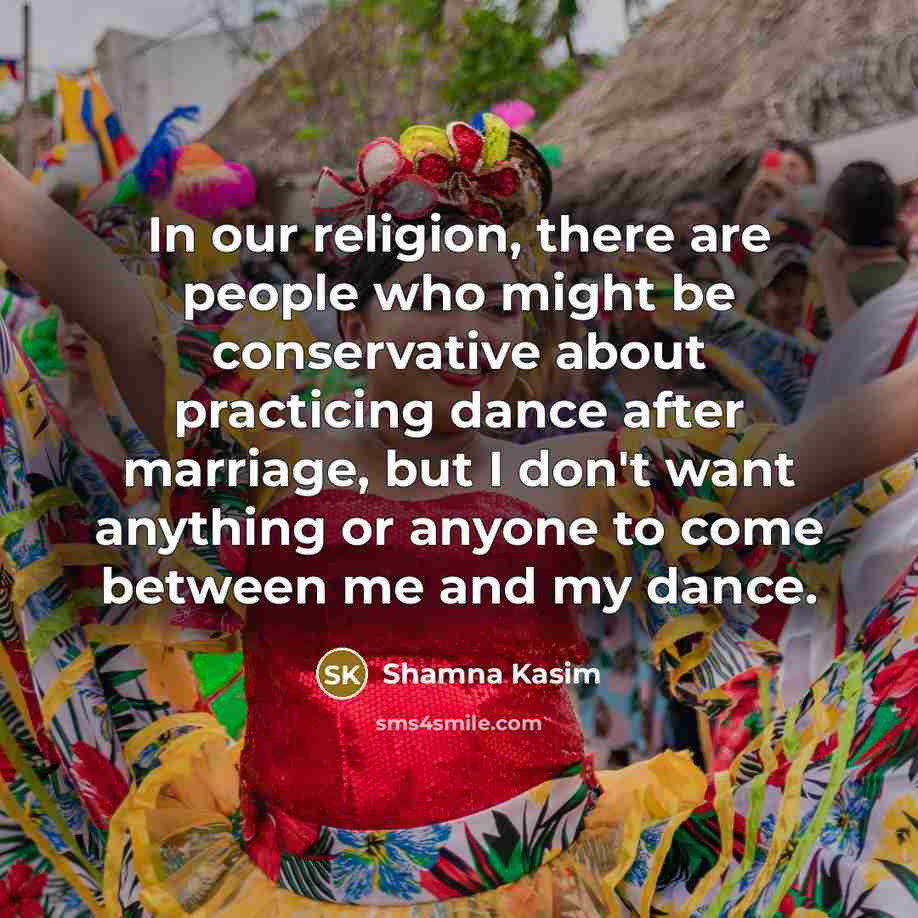 “In our religion, there are people who might be conservative…” quote by Shamna Kasim