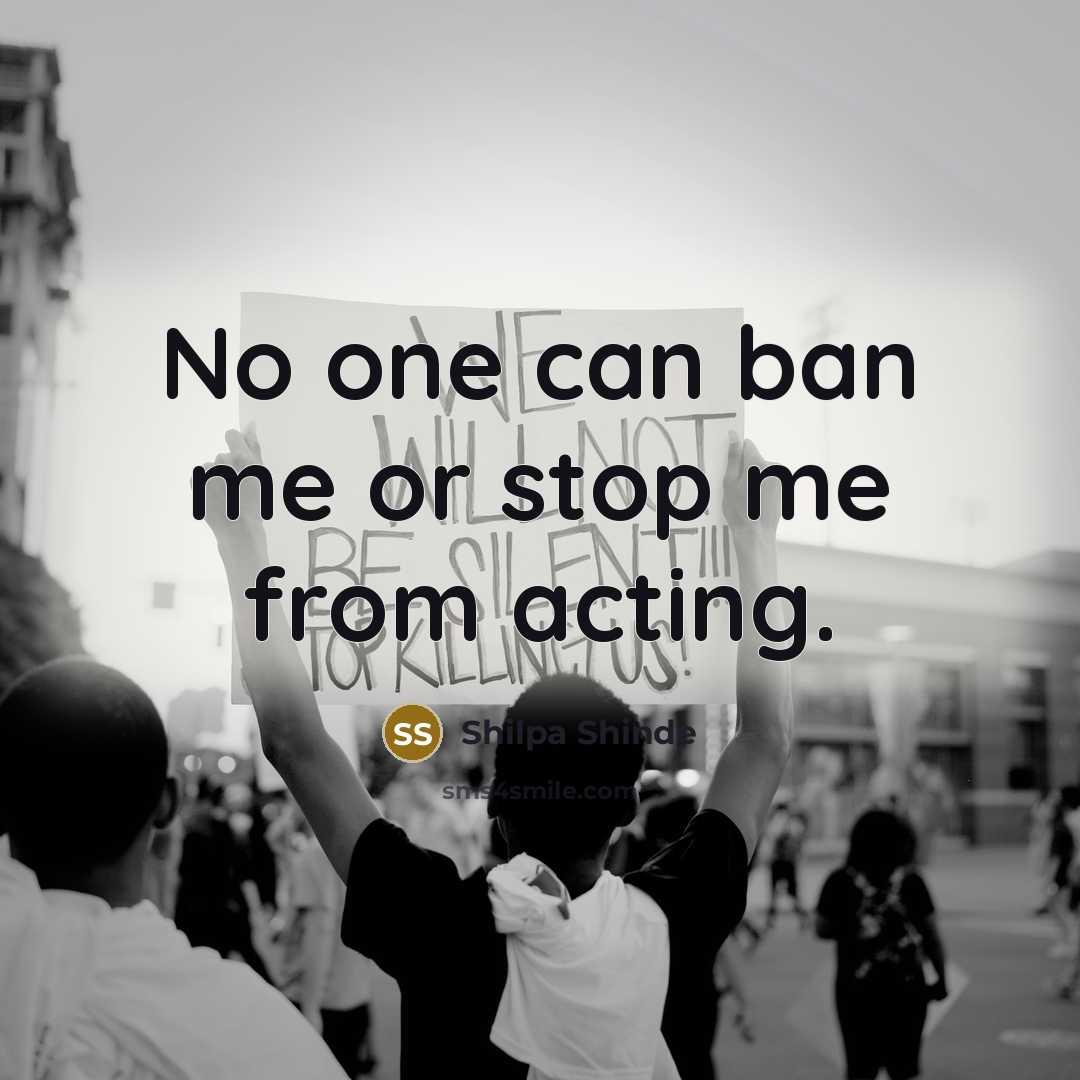 “No one can ban me or stop me from acting.…” quote by Shilpa Shinde