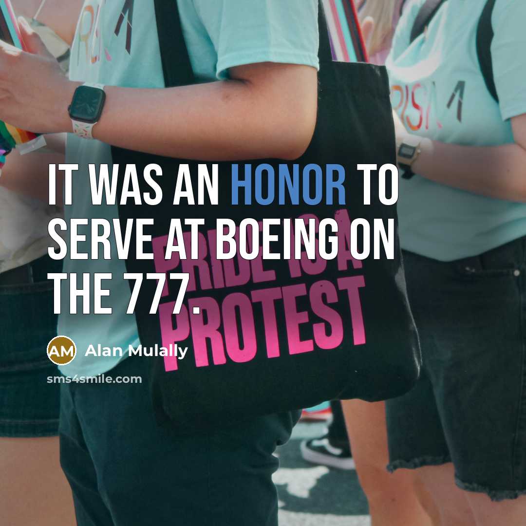 “It was an honor to serve at Boeing on the…” quote by Alan Mulally