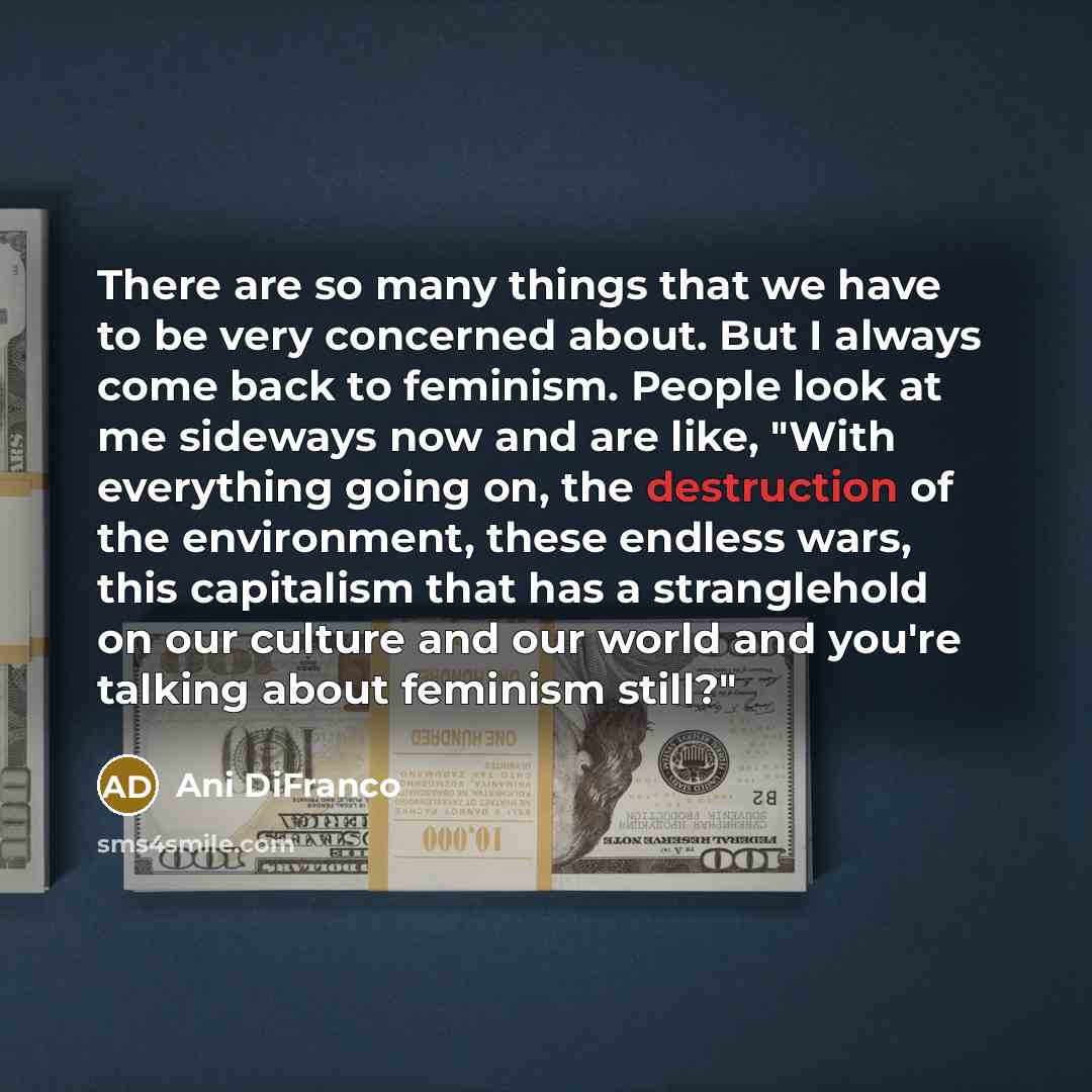 “There are so many things that we have to be…” quote by Ani DiFranco