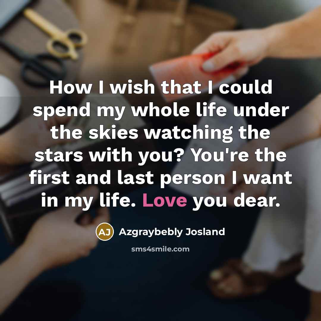 “How I wish that I could spend my whole life…” quote by Azgraybebly Josland