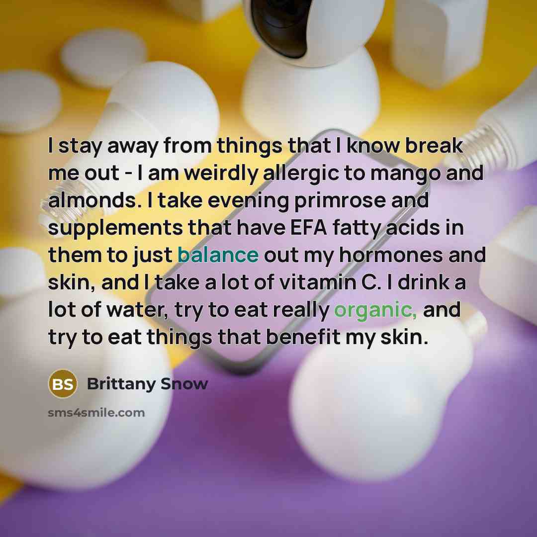“I stay away from things that I know break me…” quote by Brittany Snow