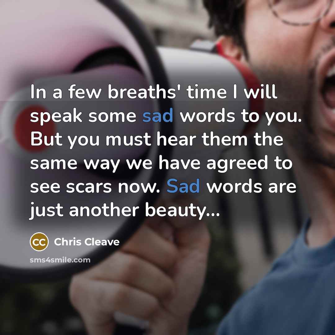 “In a few breaths' time I will speak some sad…” quote by Chris Cleave