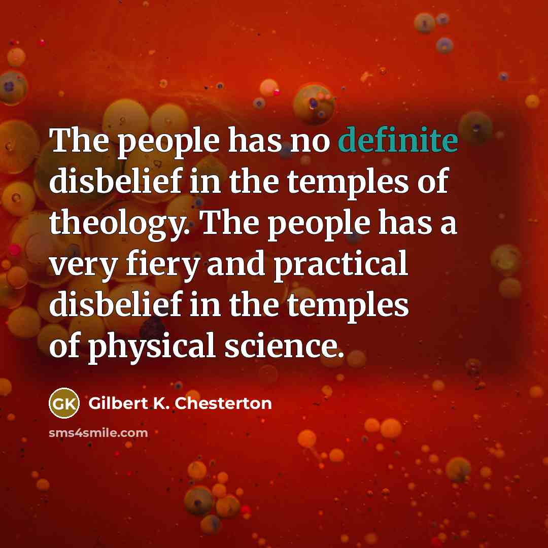 “The people has no definite disbelief in the temples of…” quote by Gilbert K. Chesterton