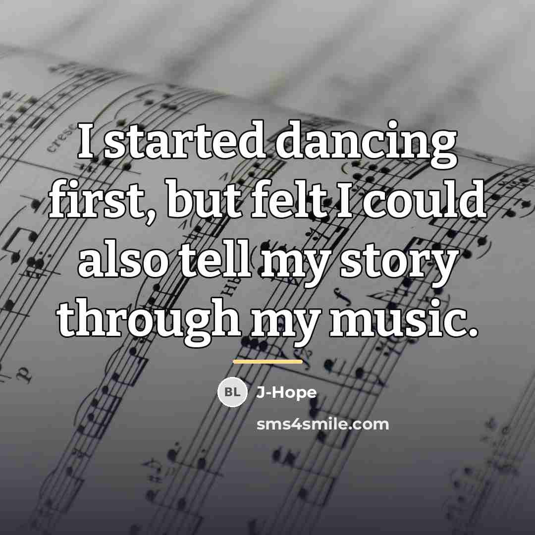 “I started dancing first, but felt I could also tell…” quote by J-Hope