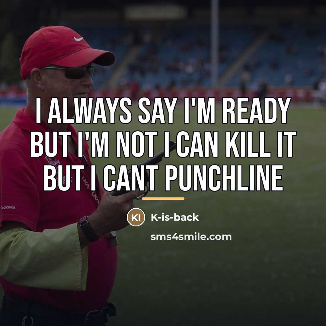 “I always say I'm ready but I'm not I can…” quote by K-is-back