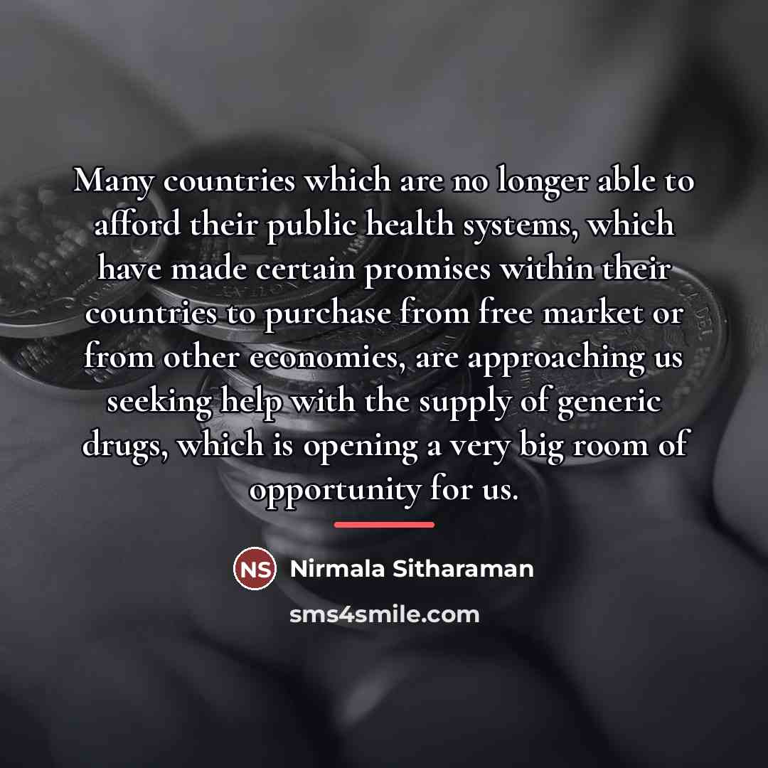 “Many countries which are no longer able to afford their…” quote by Nirmala Sitharaman