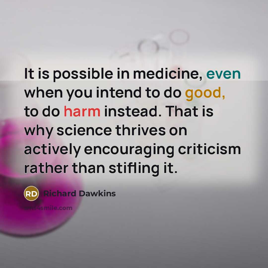 “It is possible in medicine, even when you intend to…” quote by Richard Dawkins
