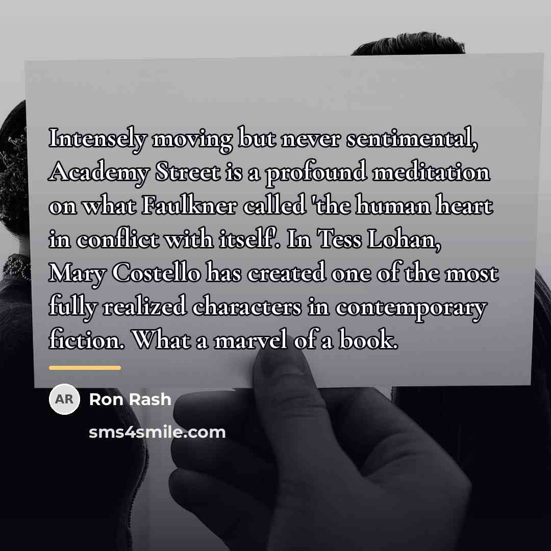 “Intensely moving but never sentimental, Academy Street is a profound…” quote by Ron Rash
