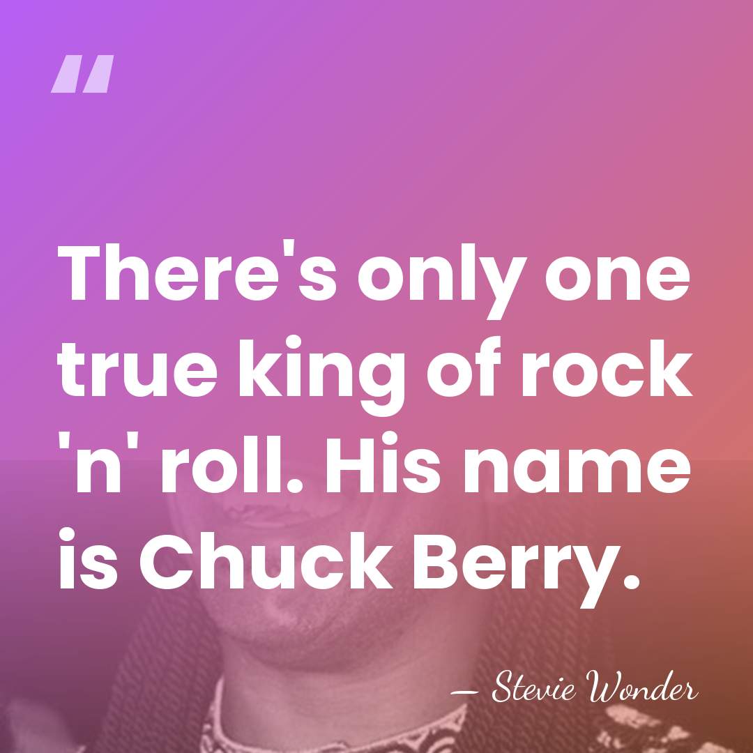 There's only one true king of rock 'n' roll. His name is&hellip; - Stevie Wonder