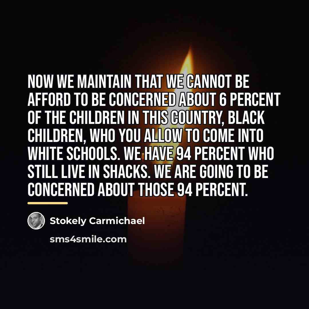 “Now we maintain that we cannot be afford to be…” quote by Stokely Carmichael