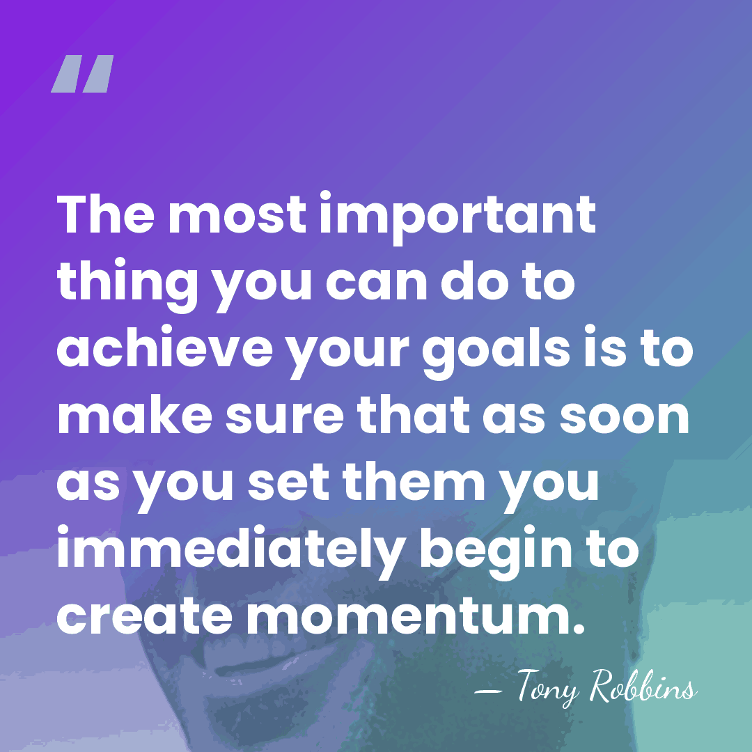 The most important thing you can do to achieve your goals is&hellip; - Tony Robbins