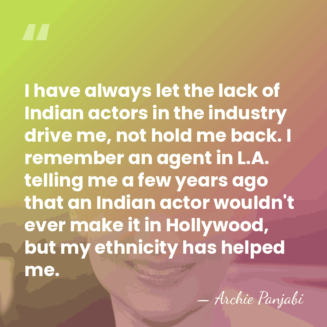 I have always let the lack of Indian actors in the industry&hellip; - Archie Panjabi