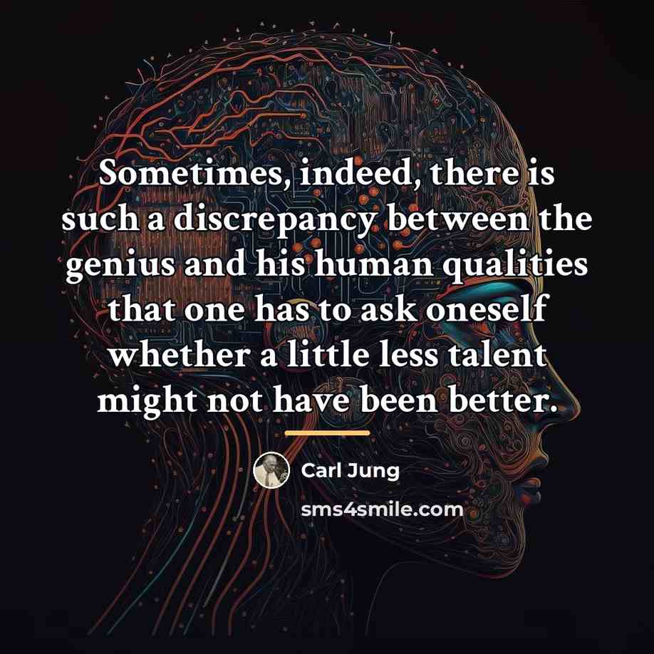 “Sometimes, indeed, there is such a discrepancy between the genius…” quote by Carl Jung