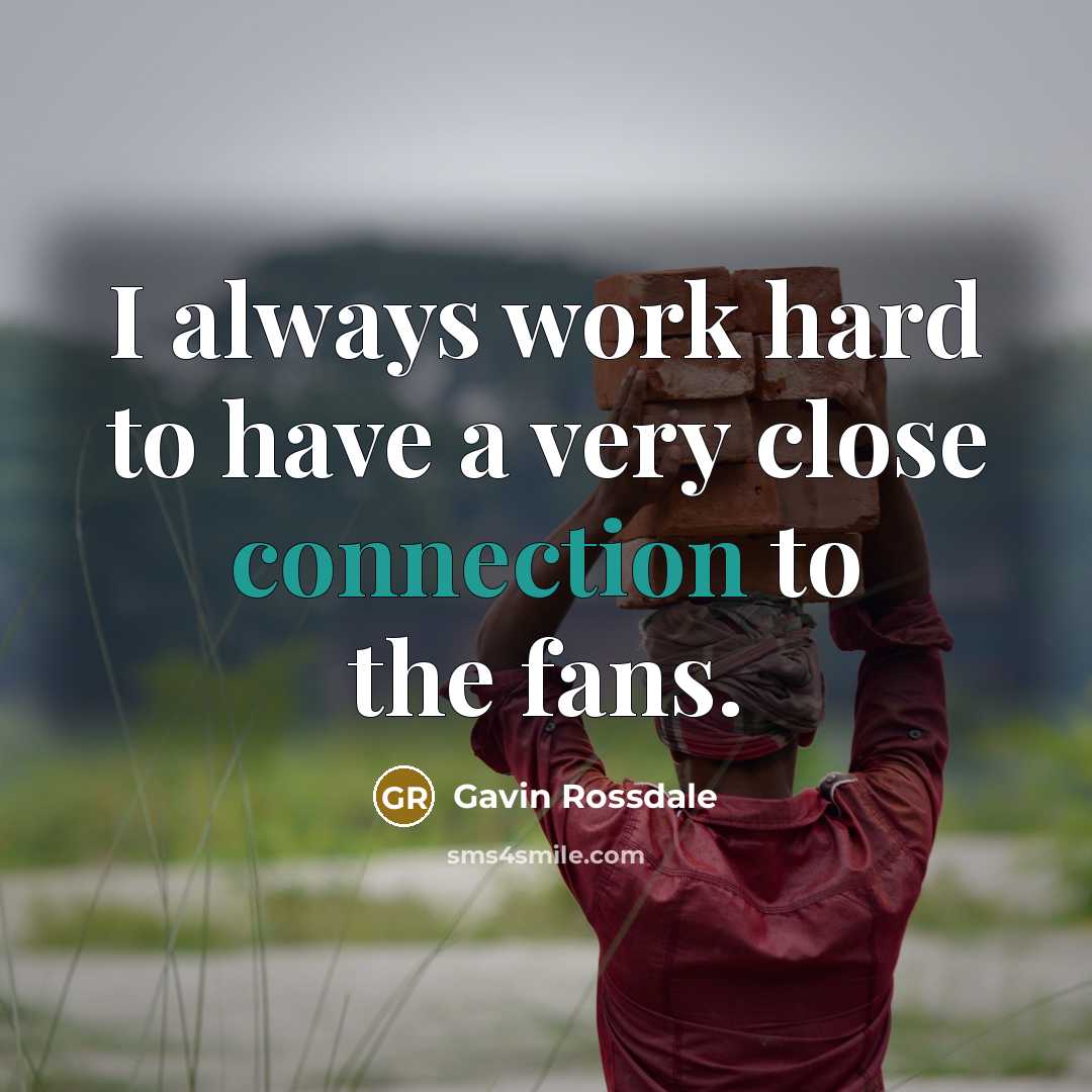 “I always work hard to have a very close connection…” quote by Gavin Rossdale