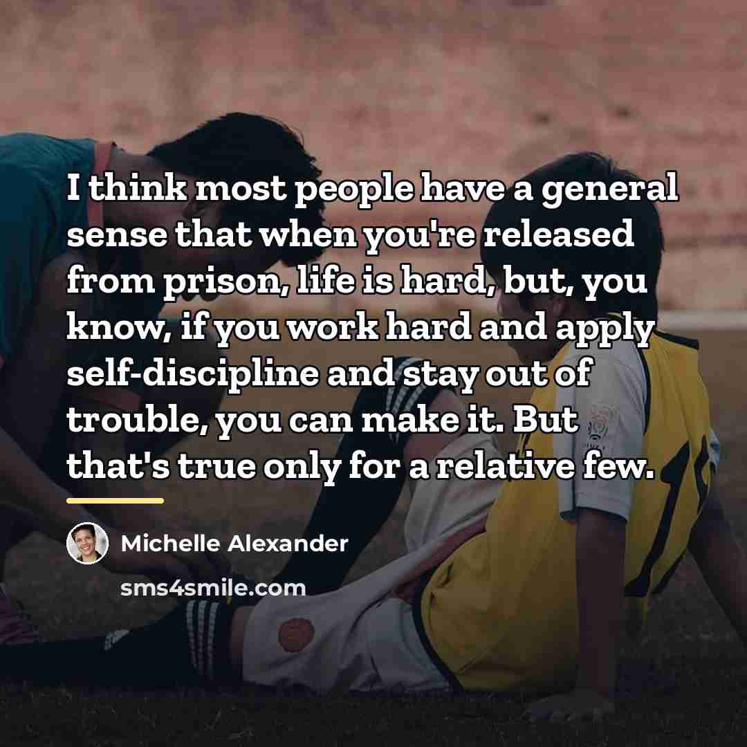 “I think most people have a general sense that when…” quote by Michelle Alexander