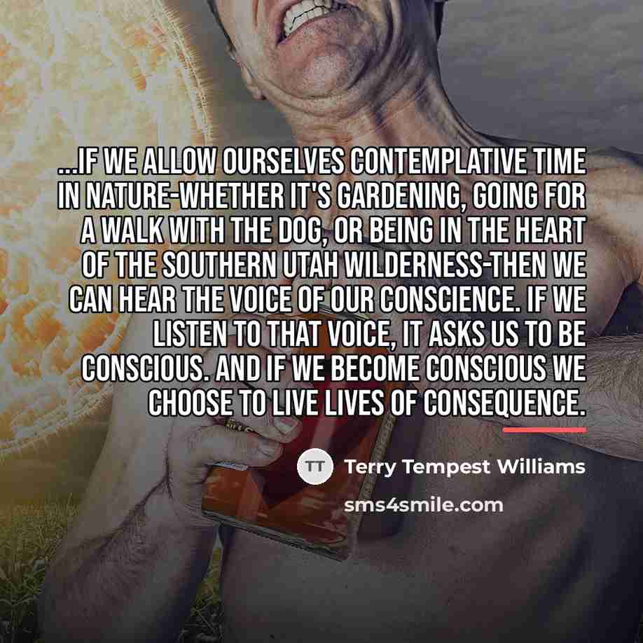 “...if we allow ourselves contemplative time in nature-whether it's gardening,…” quote by Terry Tempest Williams