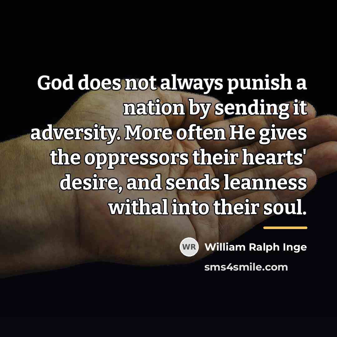 “God does not always punish a nation by sending it…” quote by William Ralph Inge