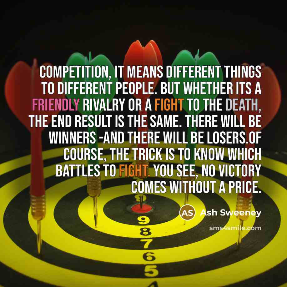 “Competition, it means different things to different people. But whether…” quote by Ash Sweeney
