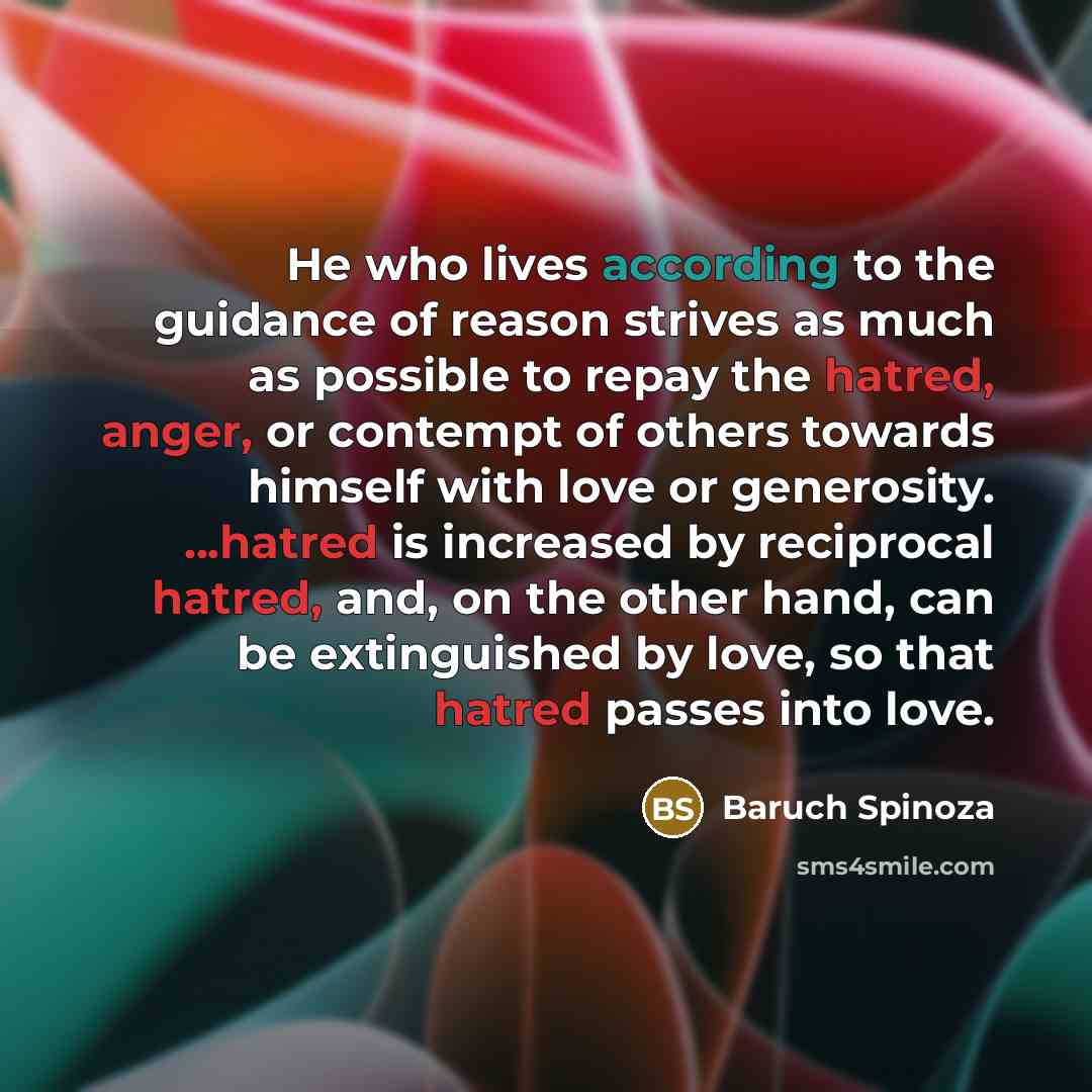 “He who lives according to the guidance of reason strives…” quote by Baruch Spinoza