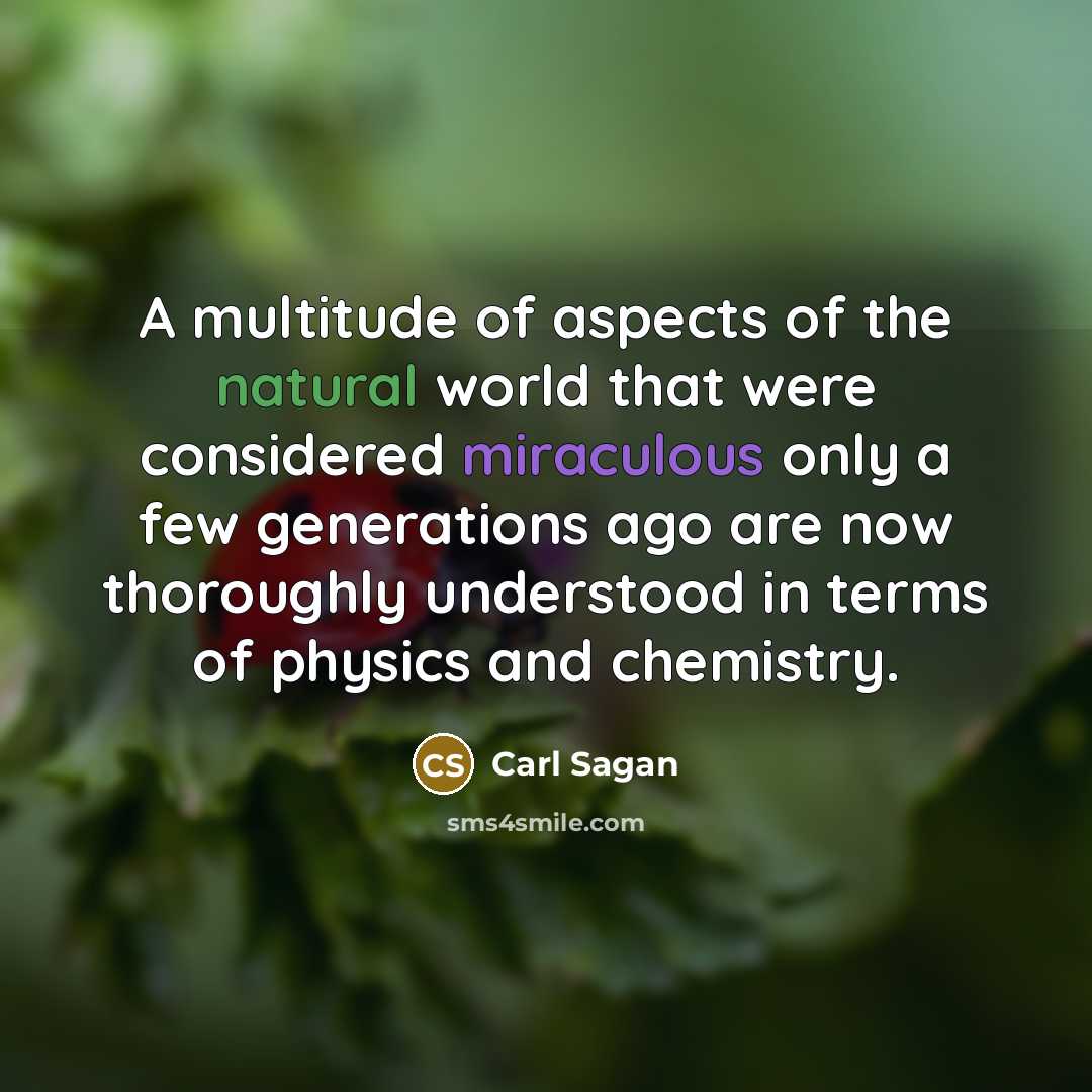 “A multitude of aspects of the natural world that were…” quote by Carl Sagan