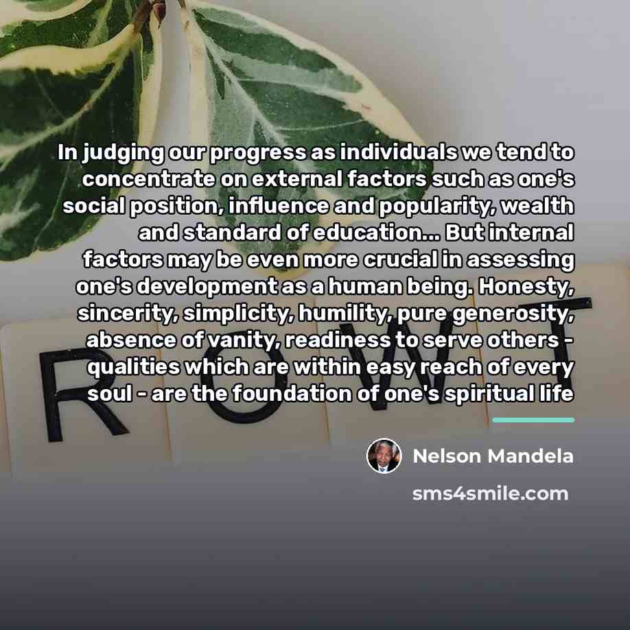 “In judging our progress as individuals we tend to concentrate…” quote by Nelson Mandela