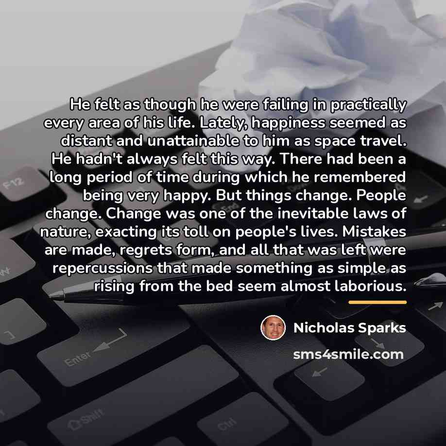 “He felt as though he were failing in practically every…” quote by Nicholas Sparks