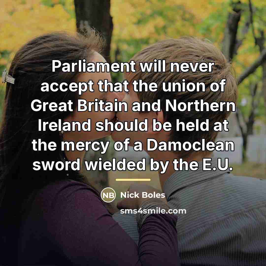 “Parliament will never accept that the union of Great Britain…” quote by Nick Boles