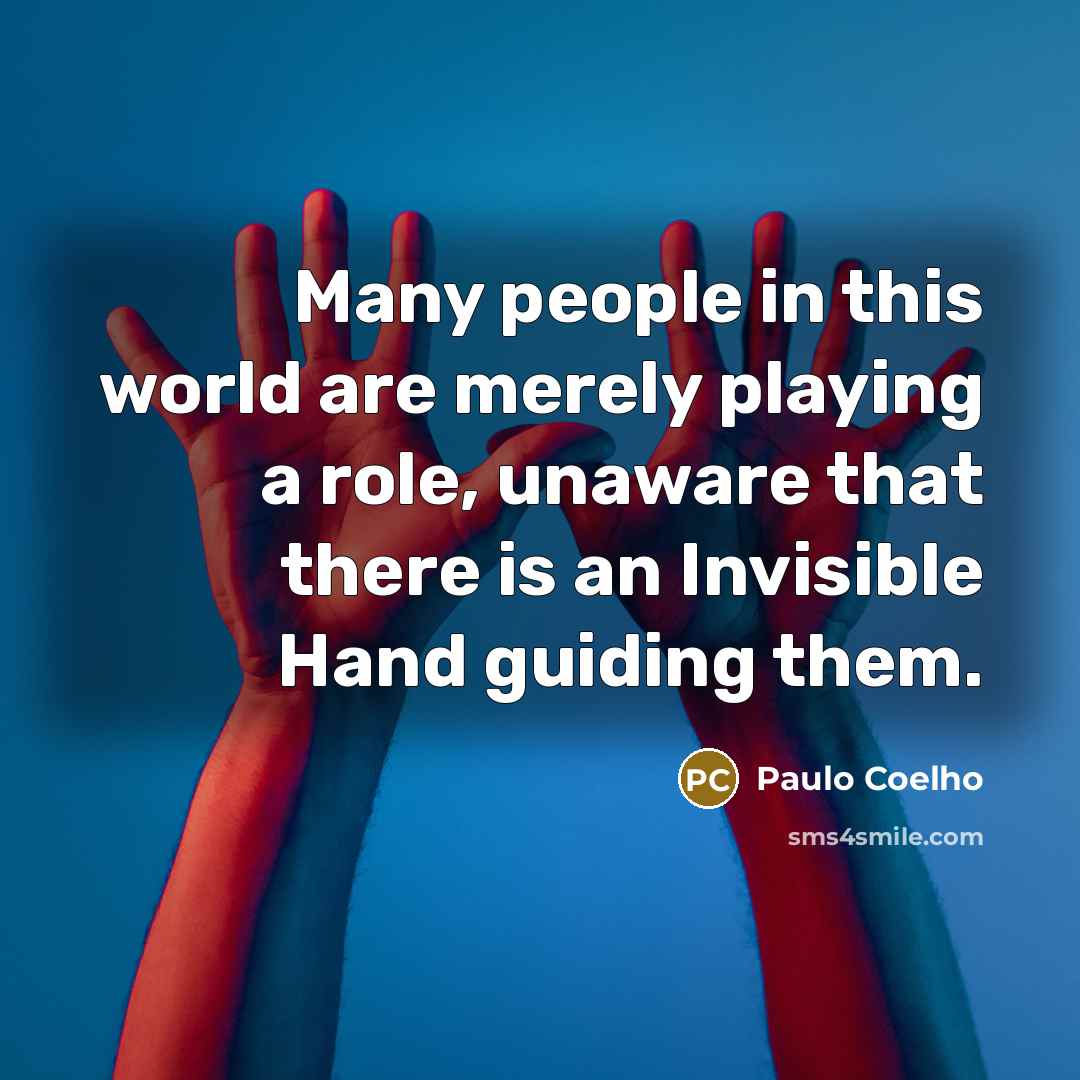 “Many people in this world are merely playing a role,…” quote by Paulo Coelho