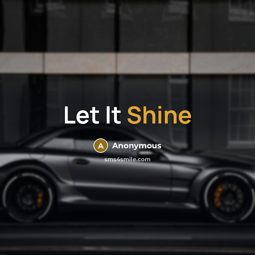 “Let It Shine” quote by Anonymous