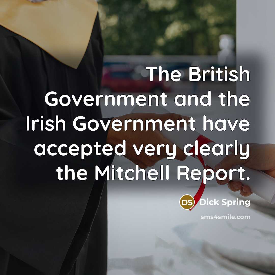 “The British Government and the Irish Government have accepted very…” quote by Dick Spring