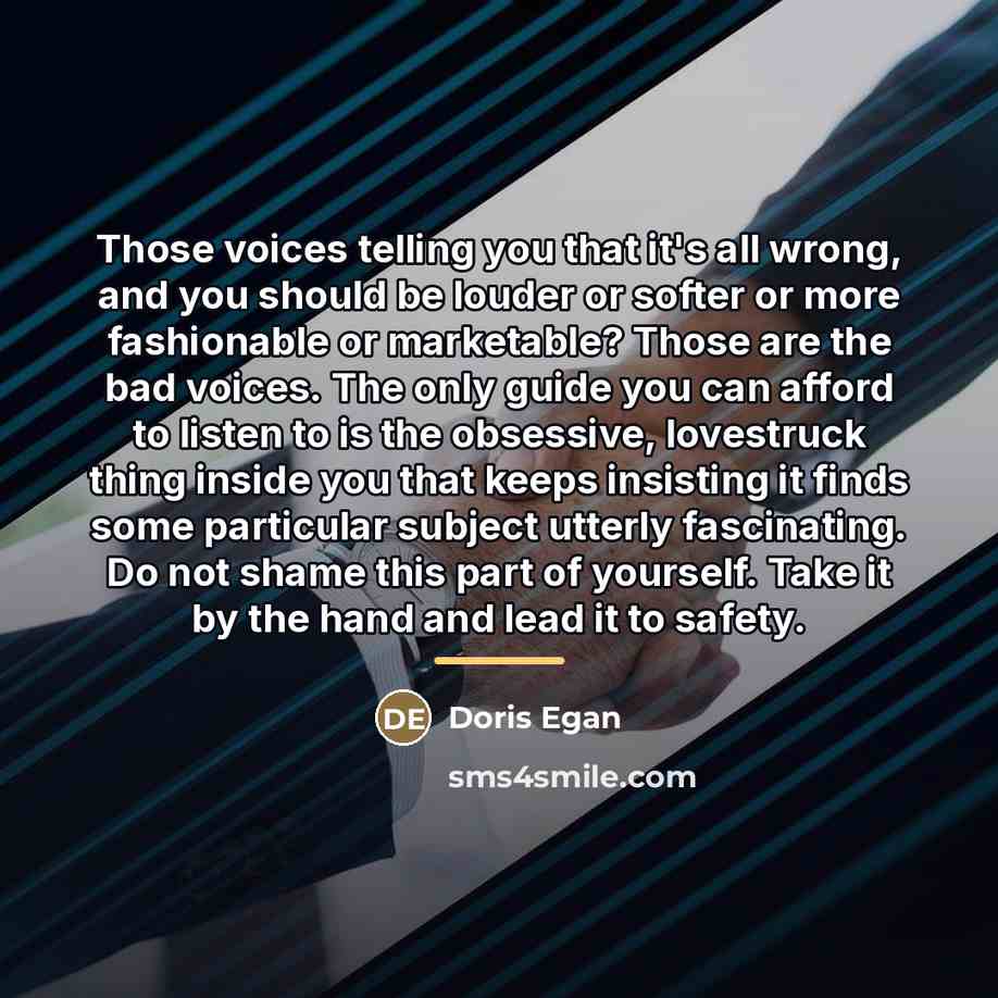 “Those voices telling you that it's all wrong, and you…” quote by Doris Egan