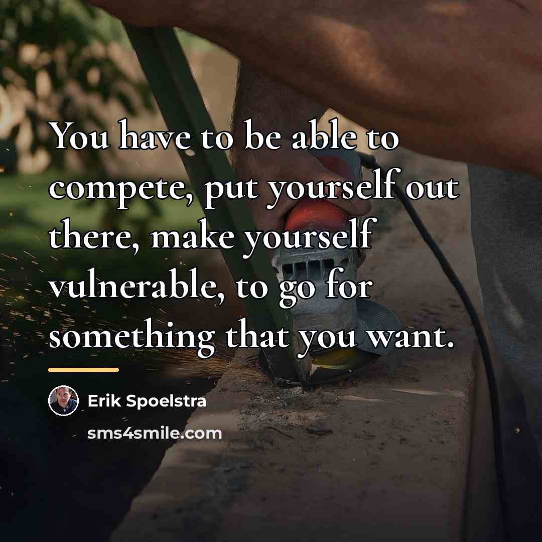 “You have to be able to compete, put yourself out…” quote by Erik Spoelstra