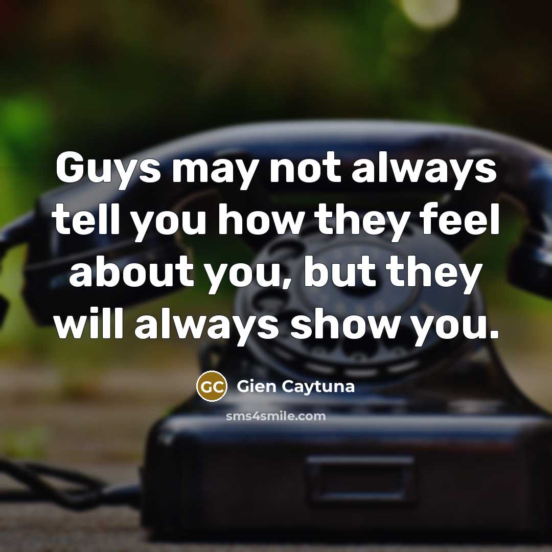 “Guys may not always tell you how they feel about…” quote by Gien Caytuna