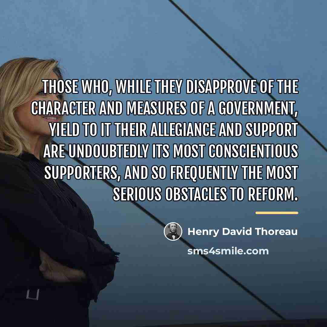 “Those who, while they disapprove of the character and measures…” quote by Henry David Thoreau