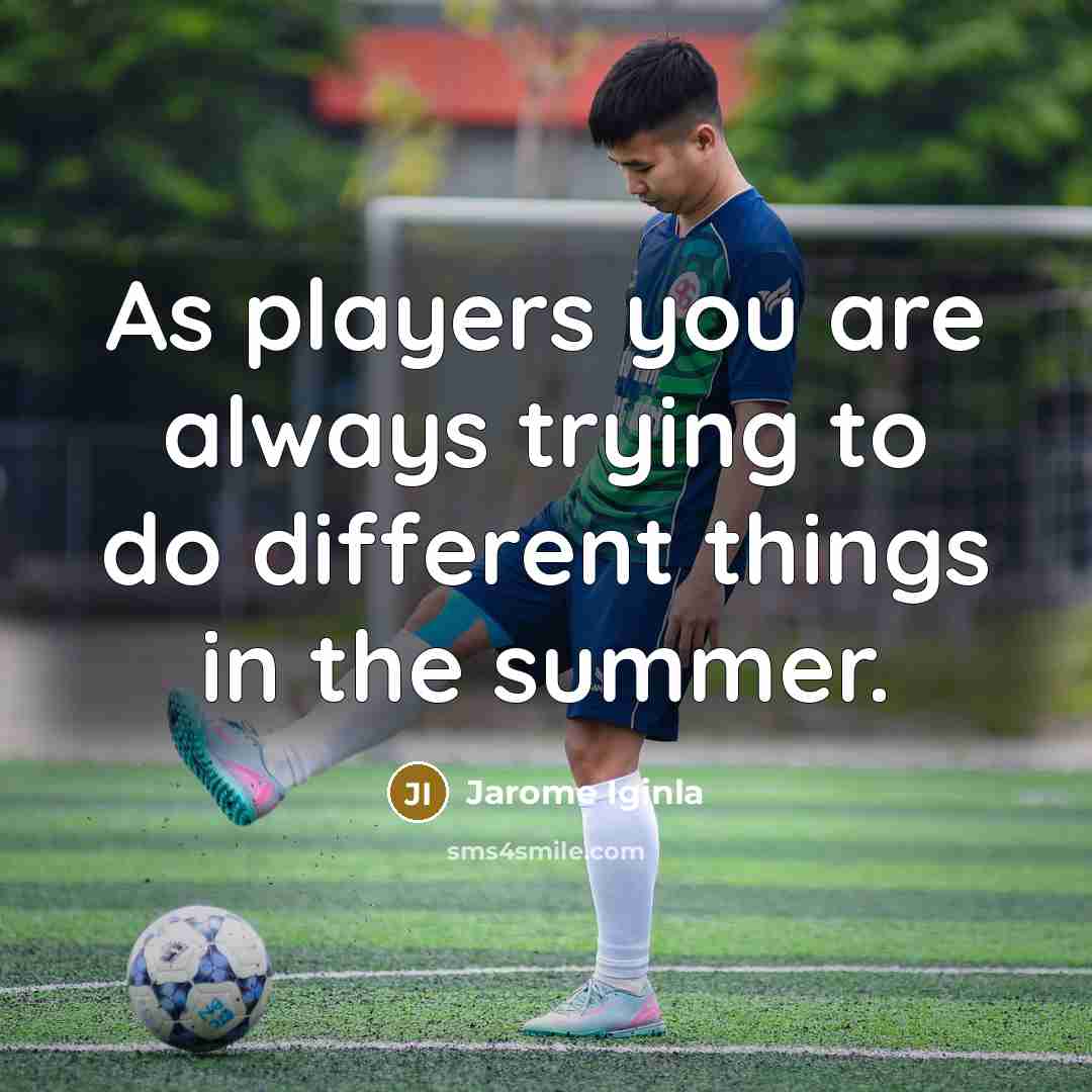 “As players you are always trying to do different things…” quote by Jarome Iginla
