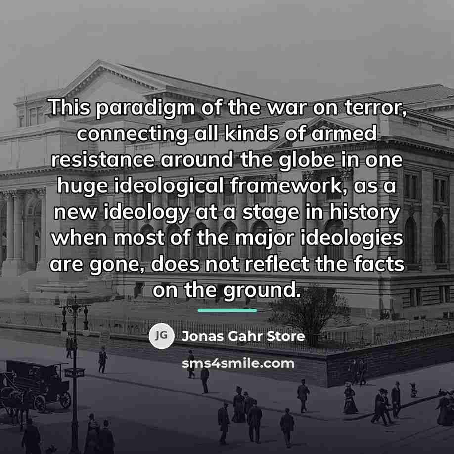 “This paradigm of the war on terror, connecting all kinds…” quote by Jonas Gahr Store