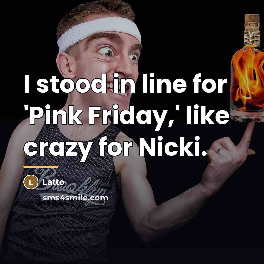 “I stood in line for 'Pink Friday,' like crazy for…” quote by Latto