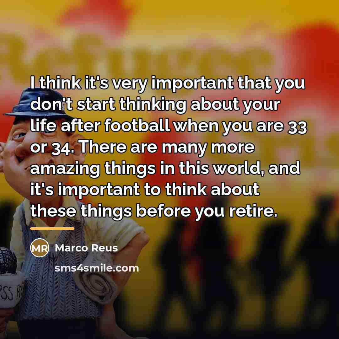 “I think it's very important that you don't start thinking…” quote by Marco Reus
