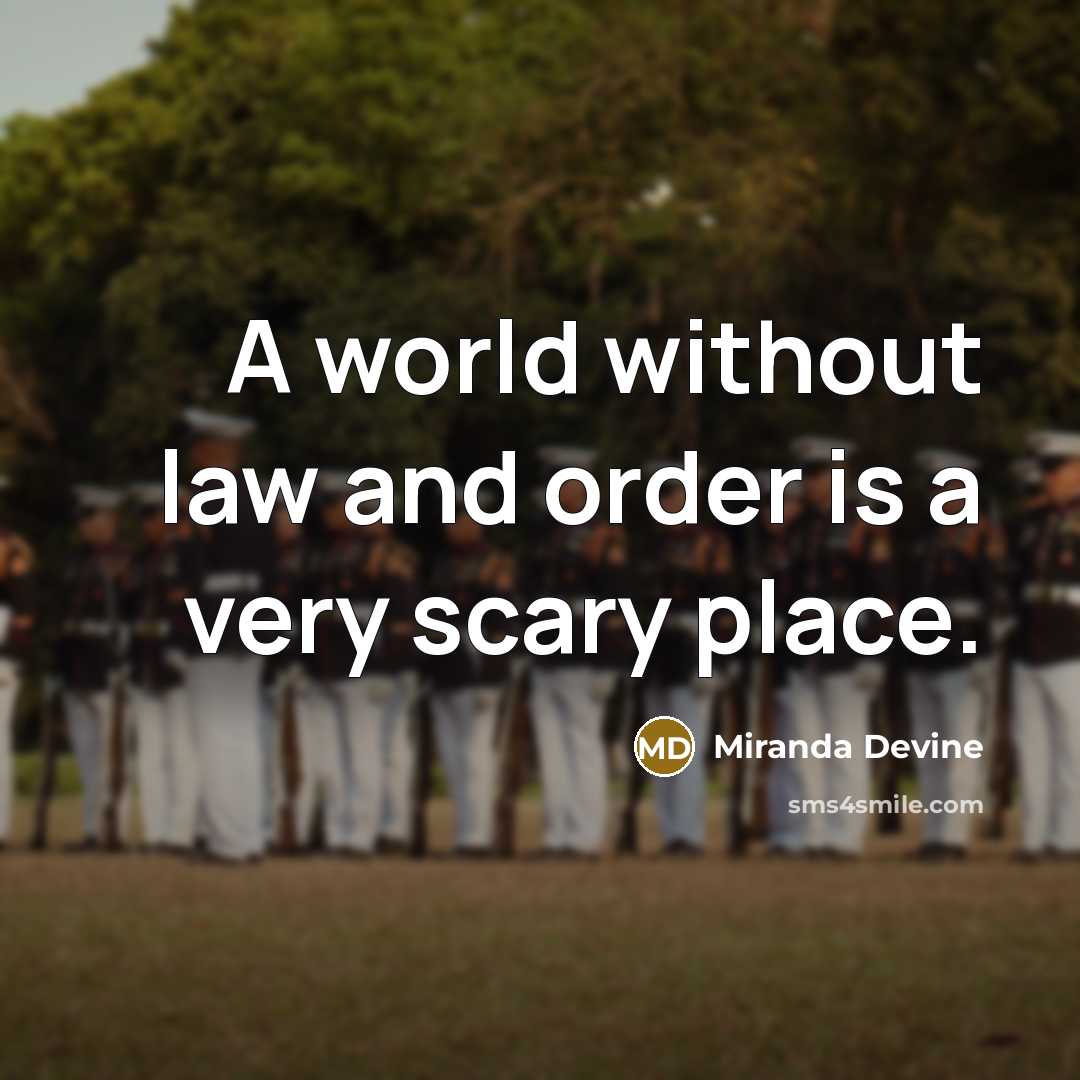 “A world without law and order is a very scary…” quote by Miranda Devine