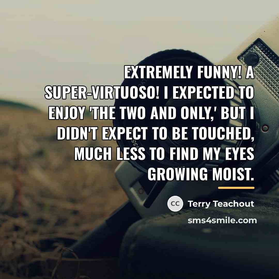 “EXTREMELY FUNNY! A SUPER-VIRTUOSO! I expected to enjoy 'The Two…” quote by Terry Teachout