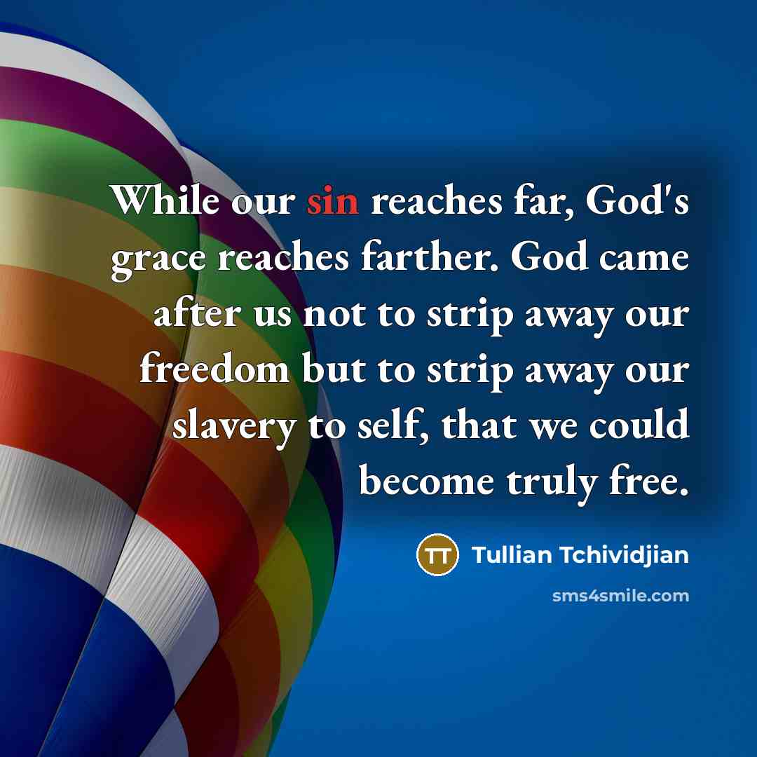 “While our sin reaches far, God's grace reaches farther. God…” quote by Tullian Tchividjian