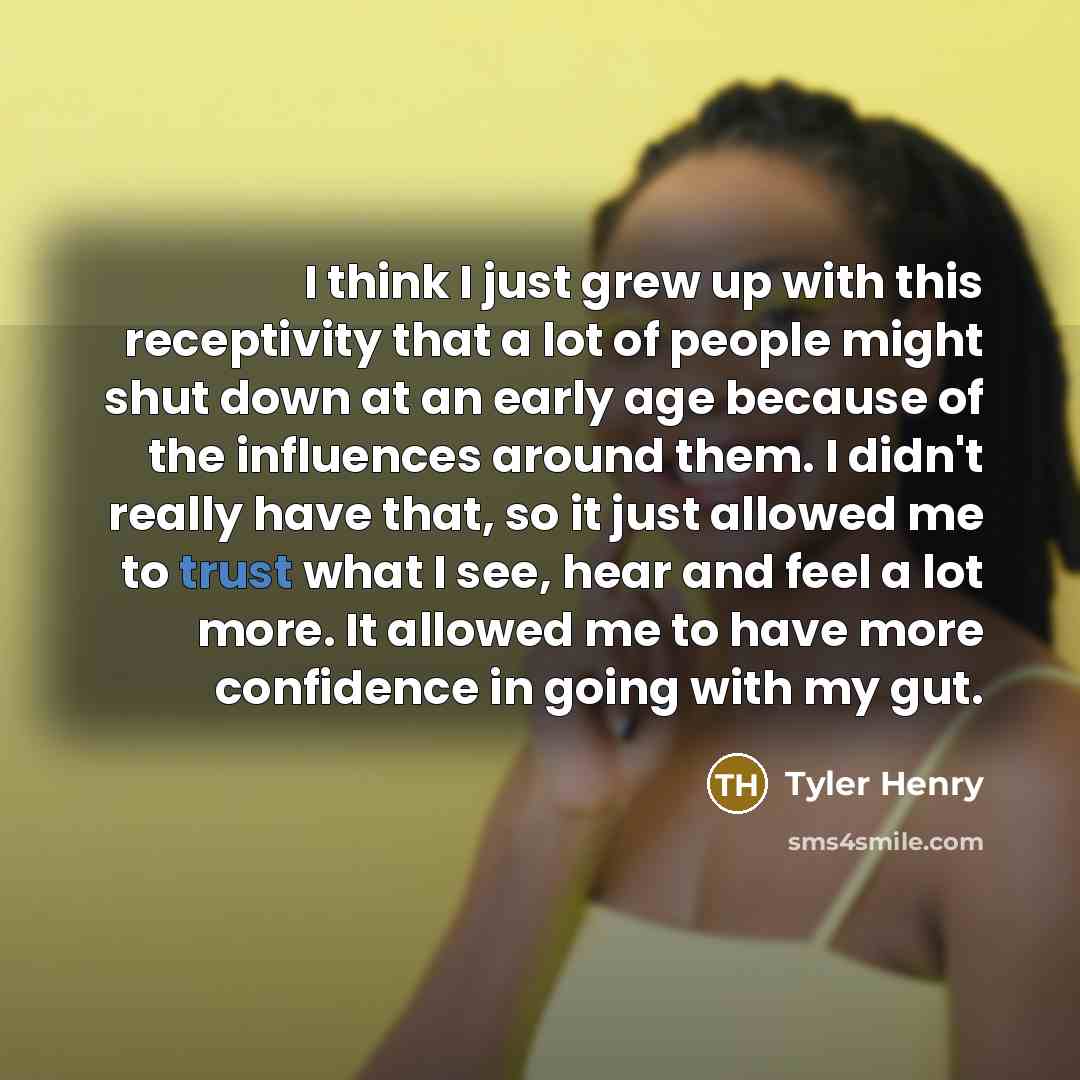 “I think I just grew up with this receptivity that…” quote by Tyler Henry