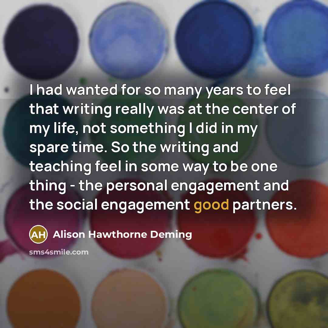 “I had wanted for so many years to feel that…” quote by Alison Hawthorne Deming