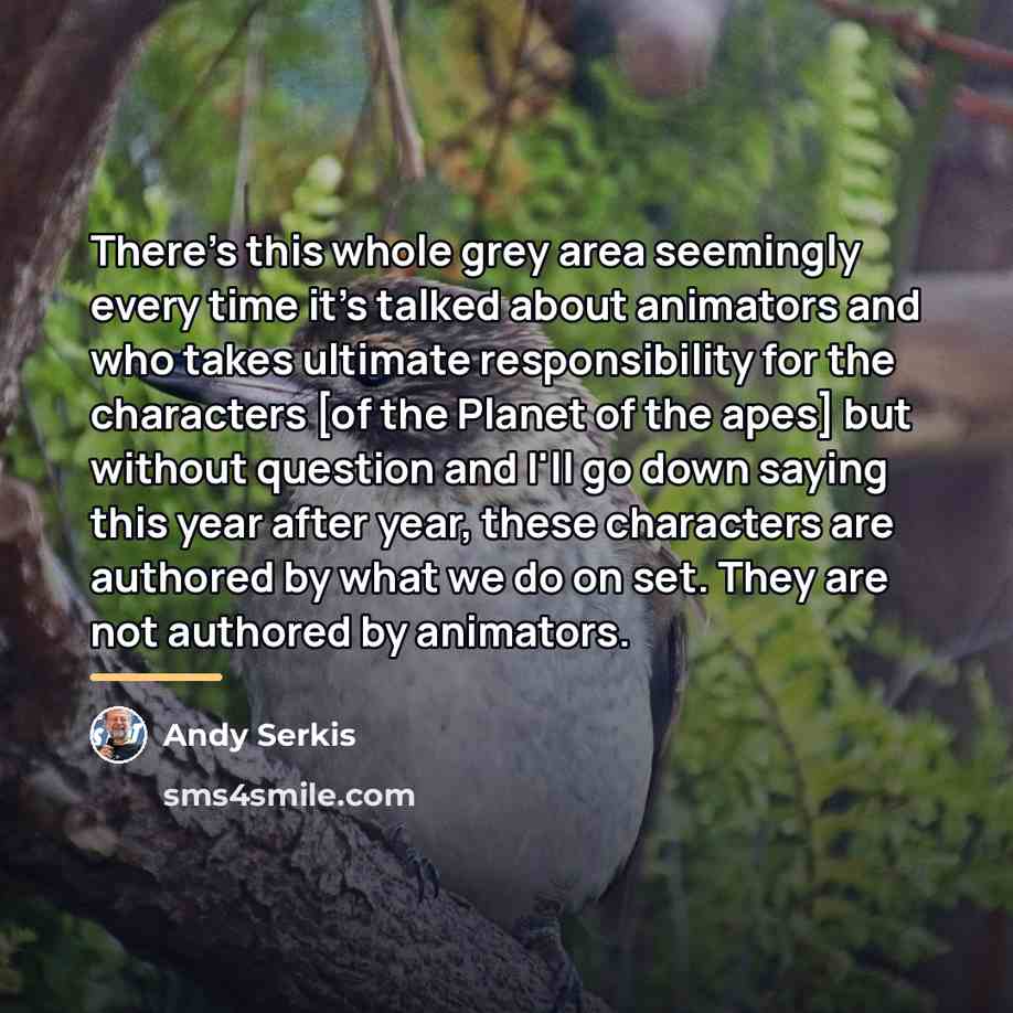 “There's this whole grey area seemingly every time it's talked…” quote by Andy Serkis