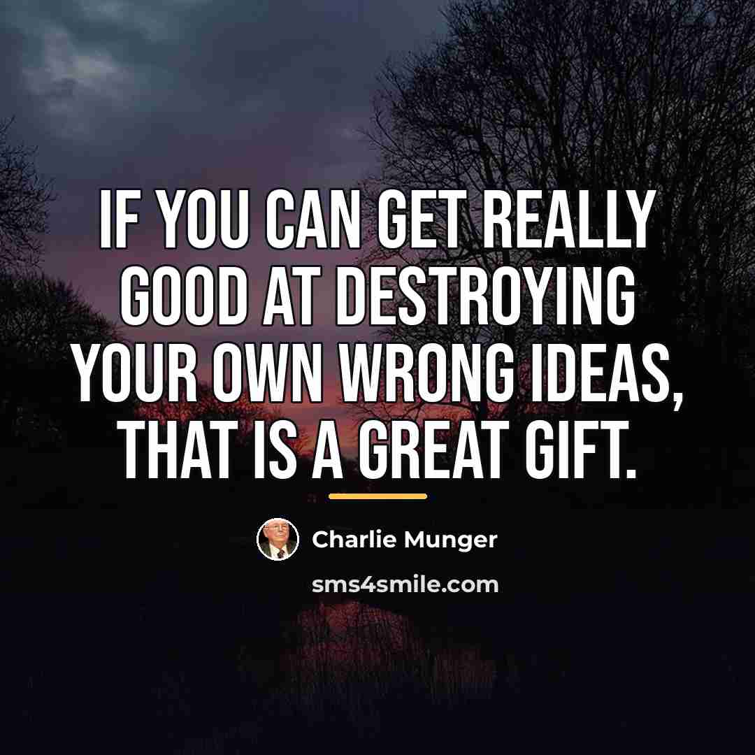 “If you can get really good at destroying your own…” quote by Charlie Munger