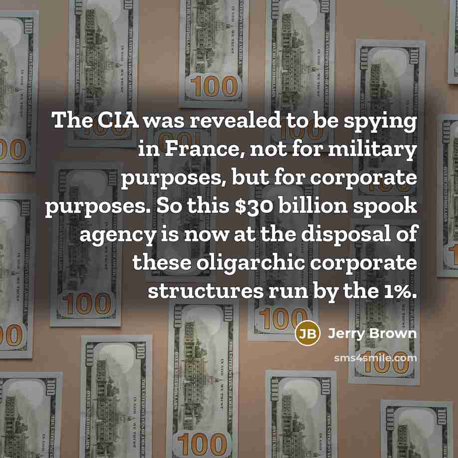 “The CIA was revealed to be spying in France, not…” quote by Jerry Brown